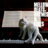 Various Artists - Mellow Beats, Rhymes & Vibes